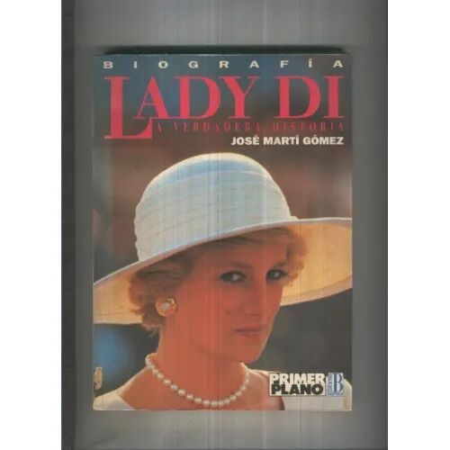 Lady DI la Verdadera Historia