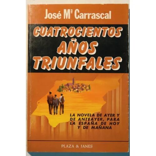 Cuatrocientos Años Triunfales