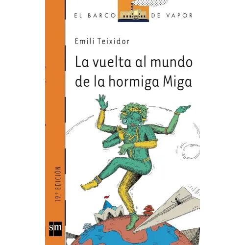 La Vuelta Al Mundo de la Hormiga Miga