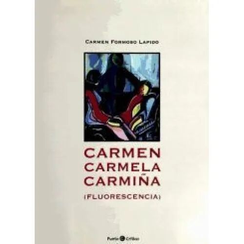 Carmen Carmela Carmiña (Fluoresencia)