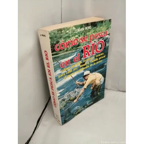 Como Se Pesca en el Rio