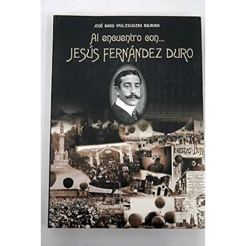 Al Encuentro con Jesús Fernández Duro