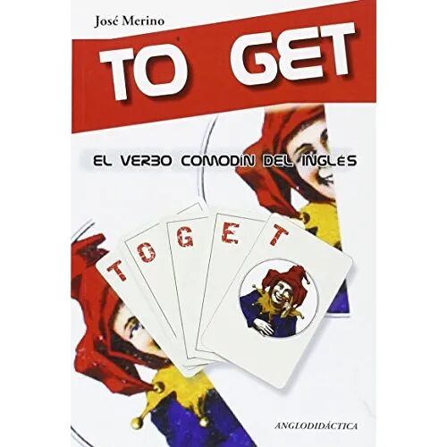 To Get, el Verbo Comodín del Inglés