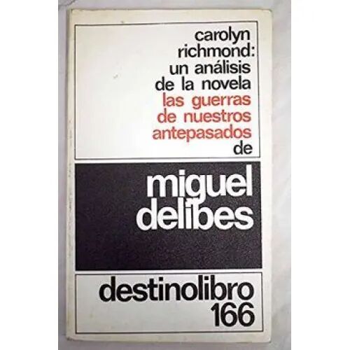 Analisis de la Novea la Guerra de Nuestros Antepasados de Miguel Delibes