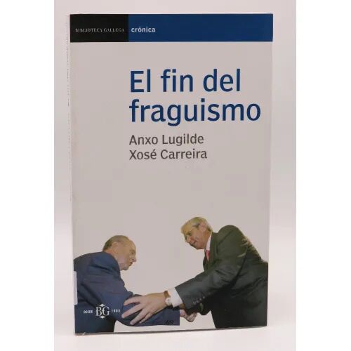 El Fin del Fraguismo