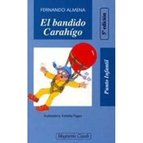 El Bandido Carahígo