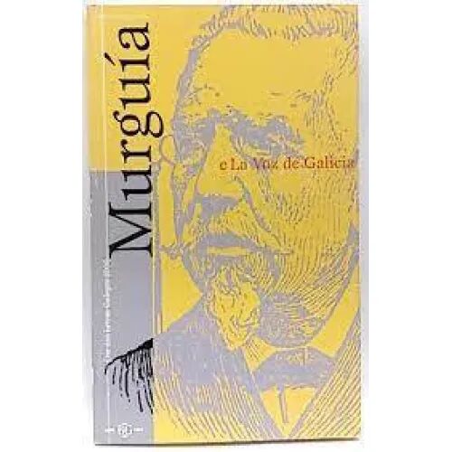 Murguía e la Voz de Galicia