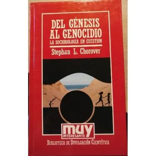 Del Génesis Al Genocidio, la Sociobiología en Cuestrión