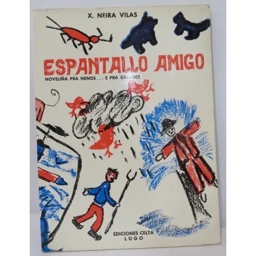 Espantallo Amigo Noveliña Pra Nenos... e Pra Grandes