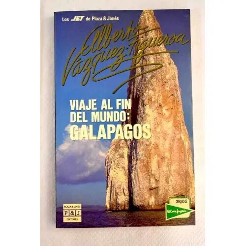 Viaje Al Fin del Mundo: Galapagos