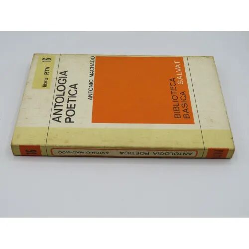 Antonio Machado. Antologia Poetica