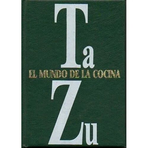 El Mundo de la Cocina Tomo de Ta a Zu