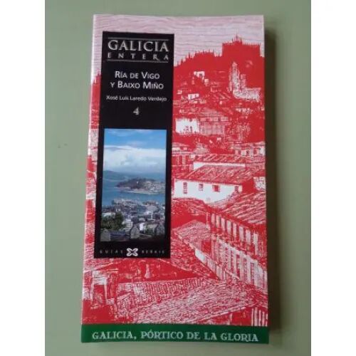Ria de Vigo y Baixo Miño - Galicia Enteira