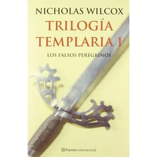 Trilogía Templaria. los Falsos Peregrinos