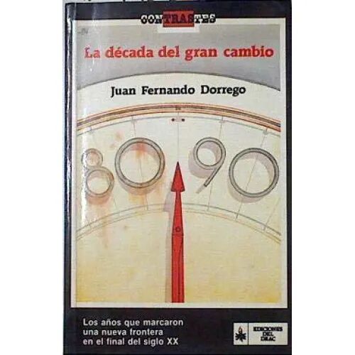 La Decada del Gran Cambio