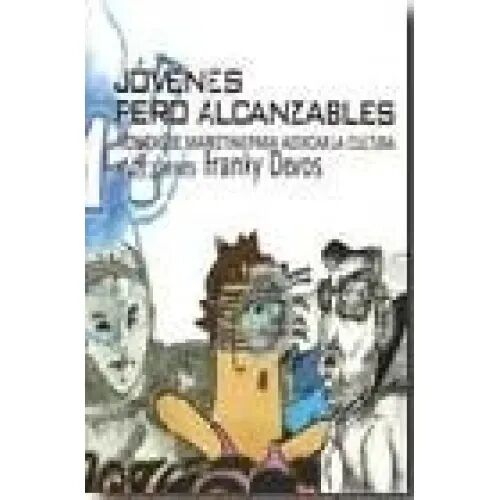 Jëvenes Pero Alcanzables