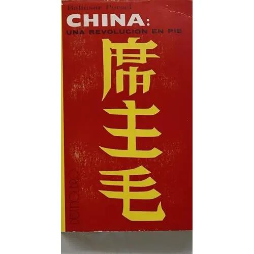 China. una Revolucion en Pie