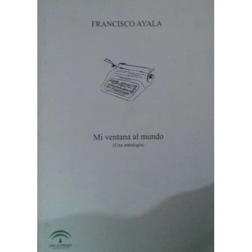 MI Ventana Al Mundo (Una Antología)