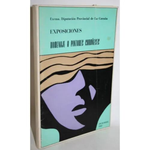 Exposiciones: Homenaje a Pintores Coruñeses