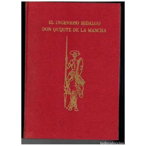 El Ingenioso Hidalgo Don Quijote de la Mancha