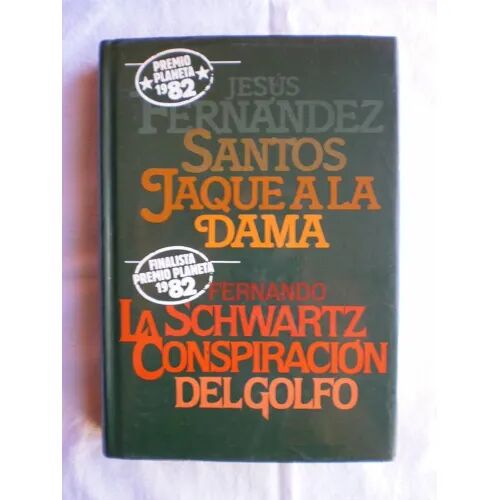 Jaque a la Dama / la Conspiracion del Golfo