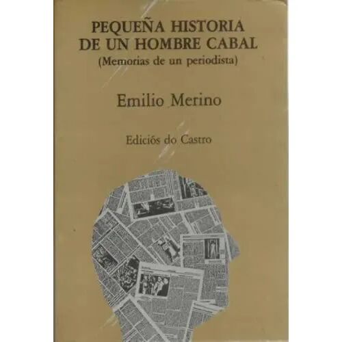 Pequeña Historia de un Hombre Cabal