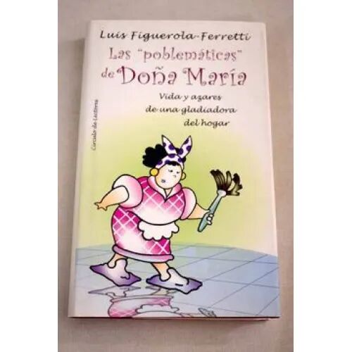 Las Problematicas de Doña Maria