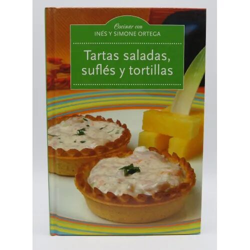 Tartas Saladas, Suflés y Tortillas