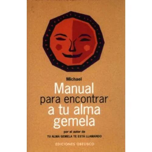 Manual para Encontrar a Tu Alma Gemela