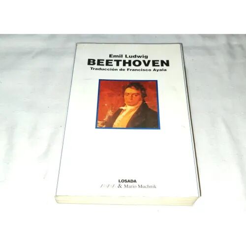 Emil Ludwig Beethoven(primera Edición Editorial Losada)
