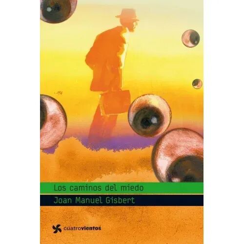 Los Caminos del Miedo