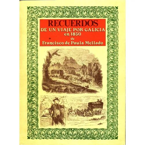 Recuerdos de un Viaje por Galicia en 1850