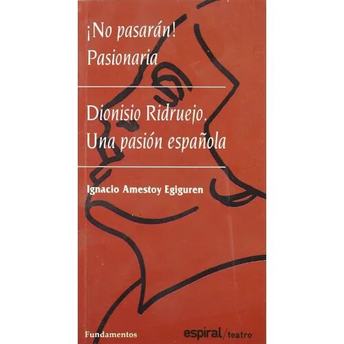 Dionisio Ridruejo, una Pasión Española. ¡No Pasarán! Pasionaria