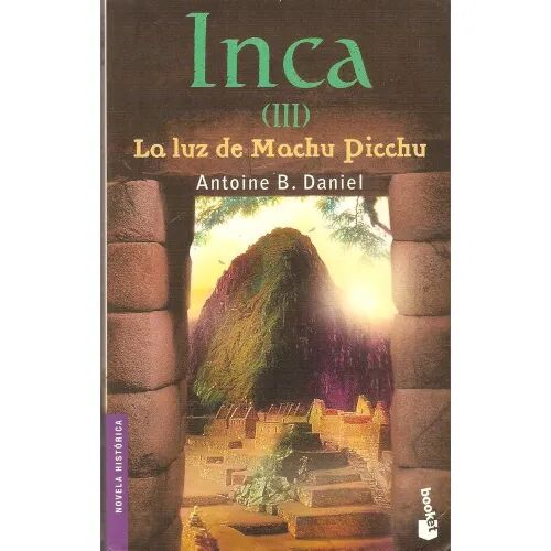 La Luz de Machu Picchu - Inca (III)