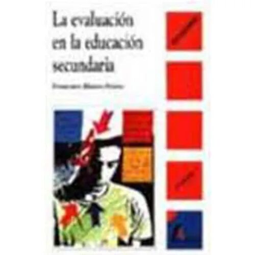 La Evaluación en la Educación Secundaria