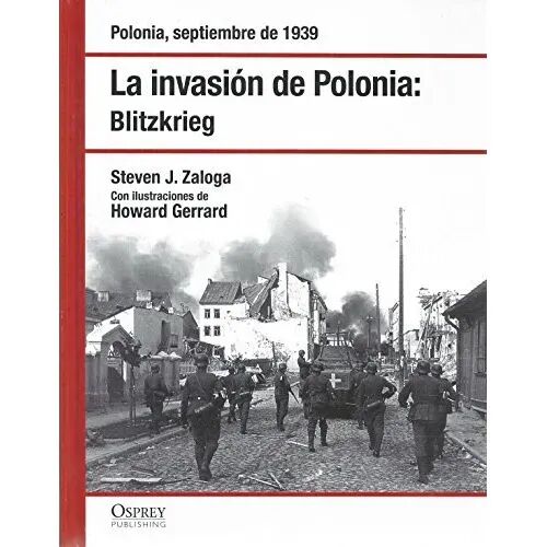 La Invasión de Polonia: Blitzkrieg