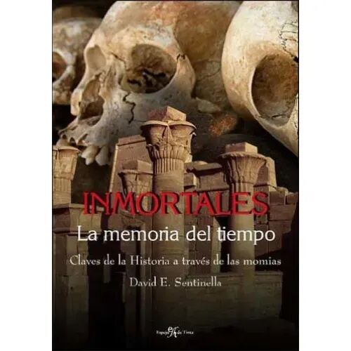 Inmortales la Memoria del Tiempo