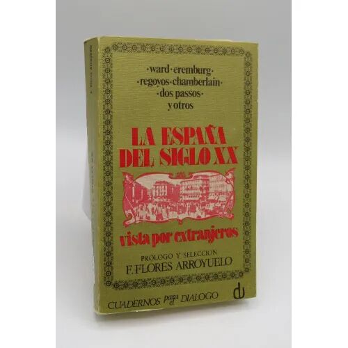 La España del Siglo XX Vista por Extranjeros