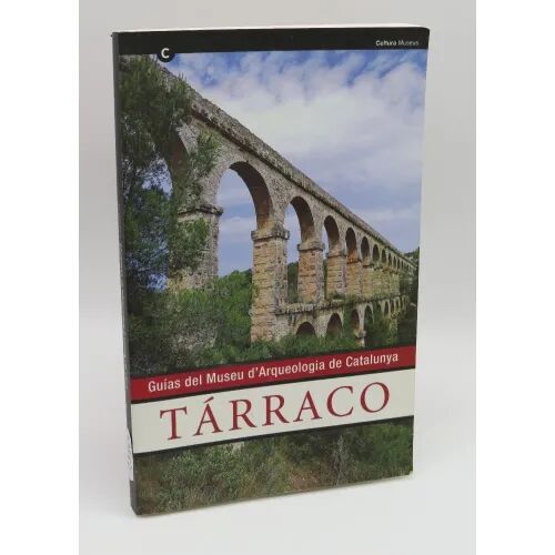 Guia del Museu d'Arquelogia de Catalunya. Tarraco