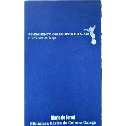 Pensamento Galeguista Do S. XIX