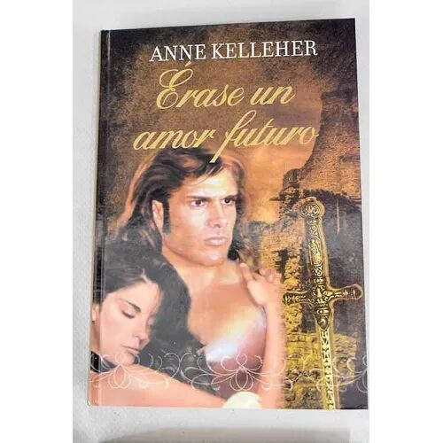 Erase un Amor Futuro