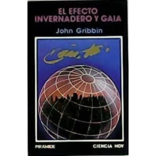 El Efecto Invernadero y Gaia
