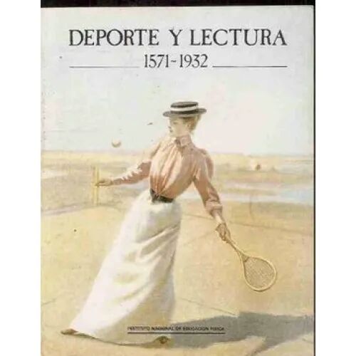 Deporte y Lectura 1571-1932