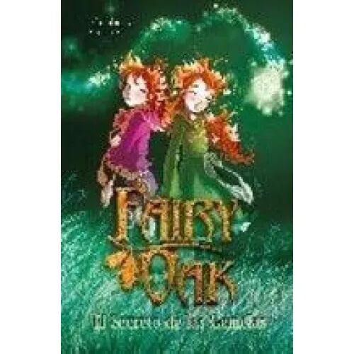 Fairy Oak. el Secreto de las Gemelas