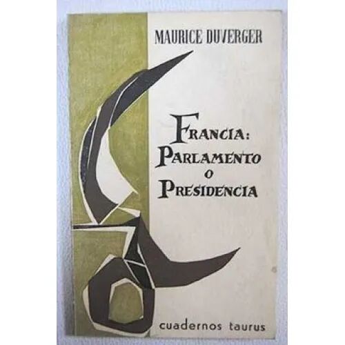 Francia: Parlamento o Presidencia