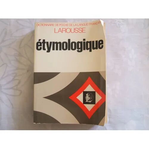 Etymologique Dictionaire de la Poche de la Langue Française Larousse