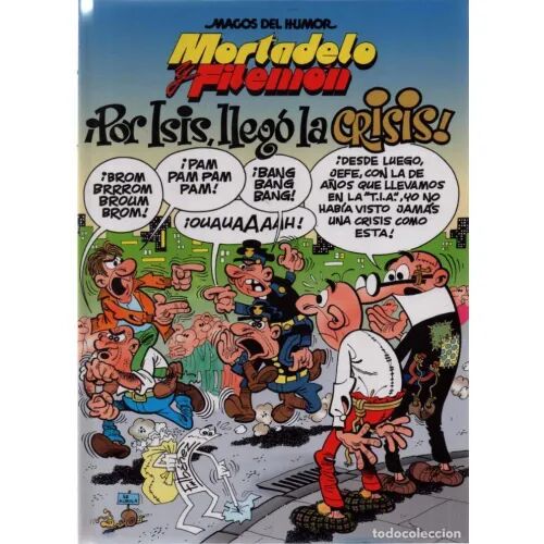 Por Isis Llego la Crisis - Mortadelo y Filemon - Magos del Humor Nº130