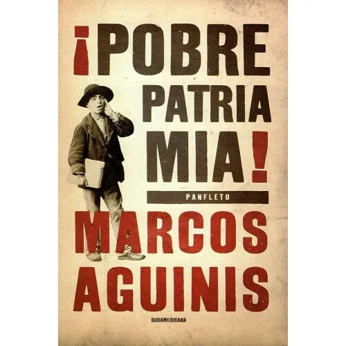 ¡Pobre Patria Mía!