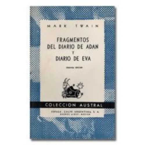 Fragmentos del Diario de Adán y Diario de Eva