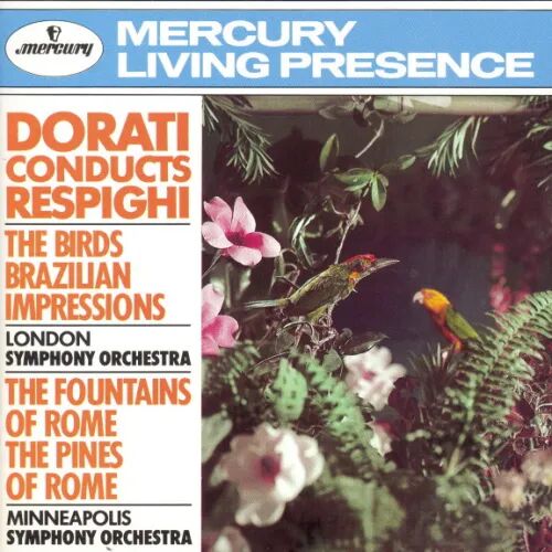 Respighi*, Dorati* – Dorati Conducts Respighi